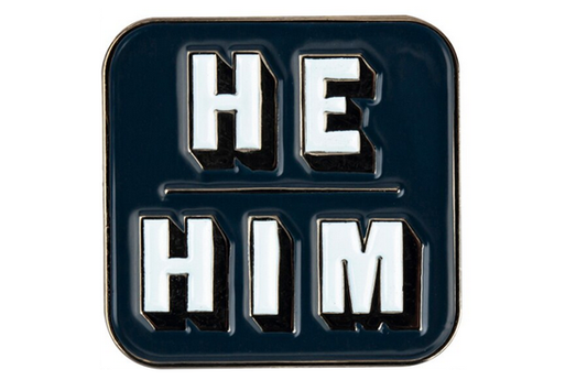 He/Him Pronoun Pin